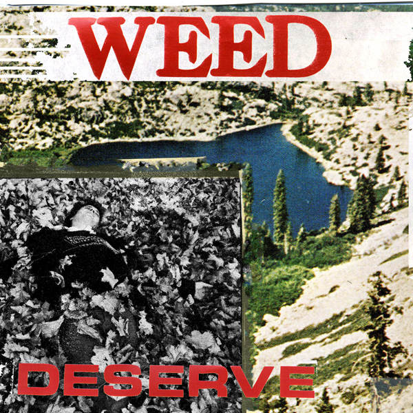 Weed_-_Deserve-web