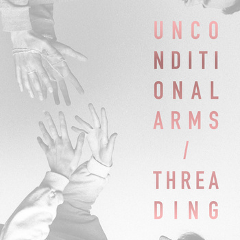 unconditional_arms_theading_split_cover_art